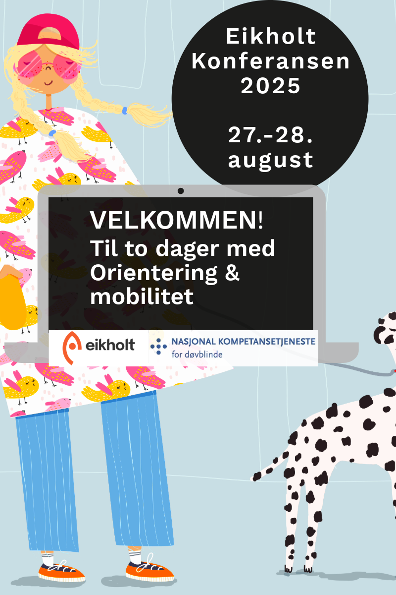 Flyer med teksten velkommen til to dager med orientering og mobilitet